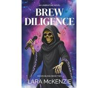 Brew Diligence: A paranormal comedy with heart: 2 (Maya's Blogs)