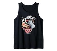 Brew Mine Cute Coffee Valentine Pun Tank Top