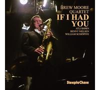 Brew Moore Quartet - If I Had You