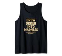 Brew Order Into Madness - Barista Tee for Café Creatives Tank Top
