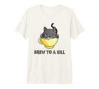 Brew to A Kill Funny Coffee and Tea Cat Pun Premium T-Shirt