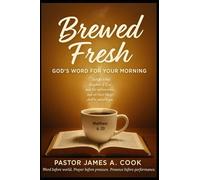 Brewed Fresh: God’s Word for Your Morning: A 21-Day Journey to Start, Walk, and Speak the Word (Brewed Series)