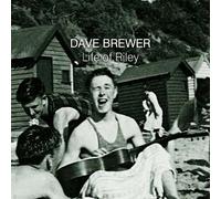 Brewer, Dave - Life of Riley