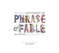 Brewer’s Dictionary of Phrase and Fable (20th edition)