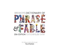 Brewer’s Dictionary of Phrase and Fable (20th edition)