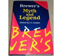 Brewer's Book of Myth and Legend (Brewer's S.)