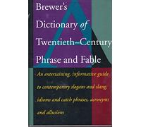 Brewer's Dictionary of 20th Century Phrase and Fable