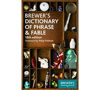 Brewer's Dictionary of Phrase & Fable, 18th edition