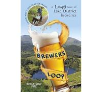 Brewers Loop: A Loopy tour of Lake District breweries