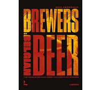 Brewers of Belgian Beer : Belgian Beer Culture in 50 Amazing Stories