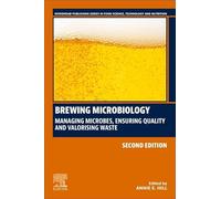 Brewing Microbiology: Managing Microbes, Ensuring Quality and Valorising Waste (Woodhead Publishing Series in Food Science, Technology and Nutrition)