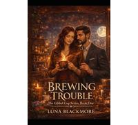 Brewing Trouble: 1 (Gilded Cup)