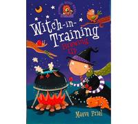Brewing Up: The Fourth Book in a Magical Children's Series of Witches and Dragons (Witch-in-Training)