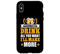 Brewmaster Drink All You Want I'll Make More Case for iPhone X/XS