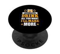 Brewmaster Drink All You Want I'll Make More PopSockets Adhesive PopGrip