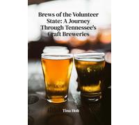 Brews of the Volunteer State: A Journey Through Tennessee's Craft Breweries
