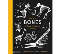 Brewster, Sam - Book of Bones: 10 Record-Breaking Animals