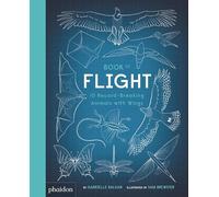 Brewster, Sam - Book of Flight: 10 Record-Breaking Animals with Wings