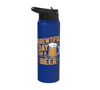 Brewtiful Day for A Beer - Funny Beer Home Brew Craft Beer Stainless Steel Insulated Water Bottle