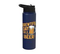 Brewtiful Day for A Beer - Funny Beer Home Brew Craft Beer Stainless Steel Insulated Water Bottle