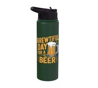 Brewtiful Day for A Beer - Funny Beer Home Brew Craft Beer Stainless Steel Insulated Water Bottle