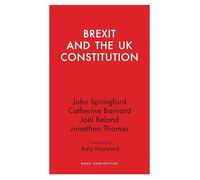 Brexit and the UK Constitution (Haus Curiosities)