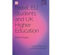 Brexit, EU Students and UK Higher Education : Broken Bridges