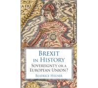 Brexit in History: Sovereignty or a European Union?