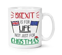 Brexit is for Life Not Just for Christmas 10oz Mug Cup