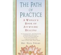 Bri Maya Tiwari The Path of Practice (Paperback)