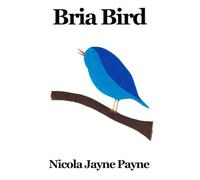 Bria Bird (Betty Bee and Friends)