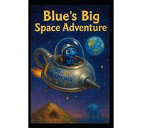 Brian Adams Blue's Big Space Adventure Paperback Book Brian Adams Multicolor