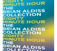 Brian Aldiss Eighty Minute Hour Paperback Book Brian Aldiss Multicolor
