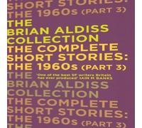 Brian Aldiss The Complete Short Stories: The 1960s (Part 3) Paperback Book Brian Aldiss Multicolor