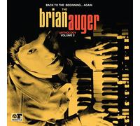 Brian Auger - Back to the Beginning ...Again: The Brian Auger Anthology, Vol. 2