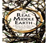 Brian Bates The Real Middle-Earth Paperback Book Brian Bates Multicolor