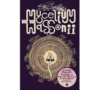 Brian Blomerth's Mycelium Wassonii: Norma Tenega