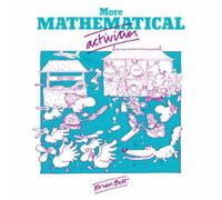 Brian Bolt More Mathematical Activities: A Resource Book for Teachers Paperback Brian Bolt Multicolor