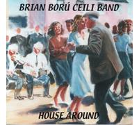 Brian Boru Ceili Band - House Around