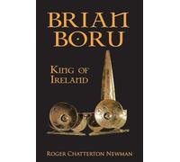 Brian Boru: King of Ireland