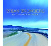 Brian Bromberg – A Little Driving Music – CD – US Import