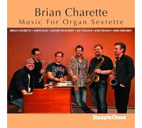 Brian Charette - Music for Organ Sextette