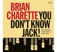 BRIAN CHARETTE - YOU DON'T KNOW JACK! (BLACK VINYL) [12" VINYL]