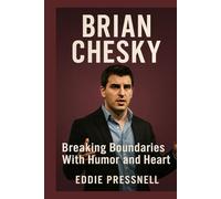 BRIAN CHESKY: Breaking Boundaries With Humor and Heart