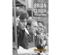 Brian Clough Fifty Defining Fixtures