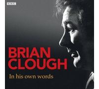 [(Brian Clough in His Own Words)] [ BBC Audiobooks Ltd ] [March, 2012]