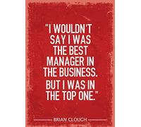 Brian Clough Nottingham Forest legend quote art print. Size A4