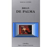 Brian de Palma: 51 (Signo E Imagen / Sign and Image)