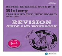 Brian Dowse Pearson REVISE Edexcel GCSE History Spain & the New World Brian Dowse Multicolor
