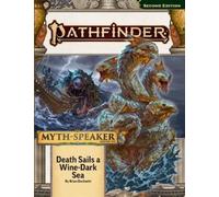 Pathfinder Adventure Path: Death Sails a Wine-Dark Sea (Myth-Speaker 2 of 3) (P2)